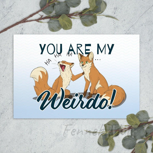 You are my weirdo! - Red Fox - Standard Postcard Fennek Fluff Fennek Fluff Card